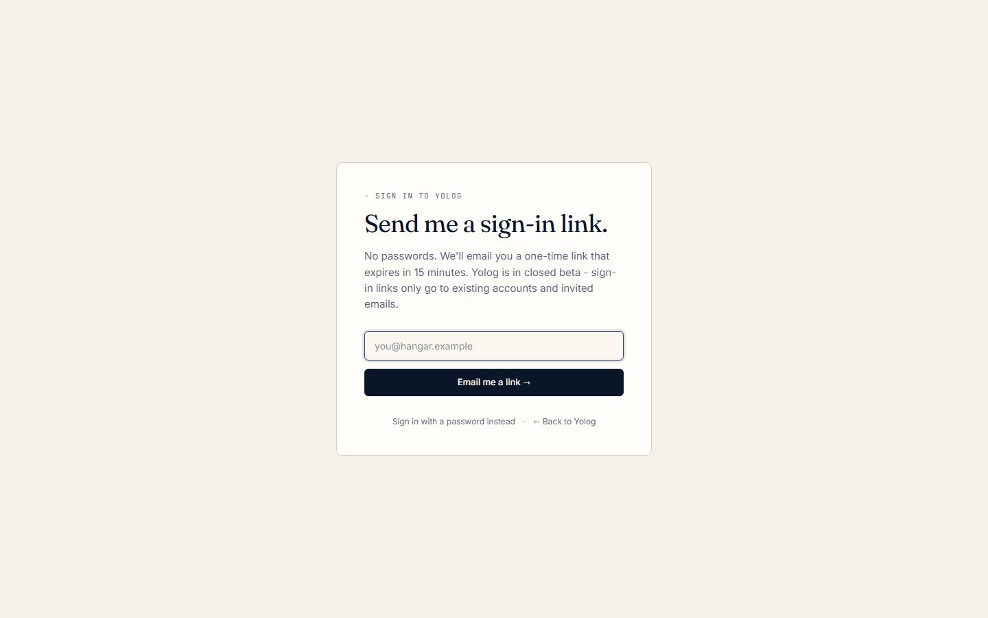 The sign-in page, where you type your email to get a one-time link.